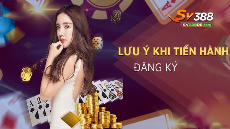 Những lưu ý cần thiết khi đăng ký SV388 Những lưu ý cần thiết khi đăng ký SV388