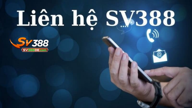 Những trường hợp người chơi cần liên hệ SV388 Những trường hợp người chơi cần liên hệ SV388