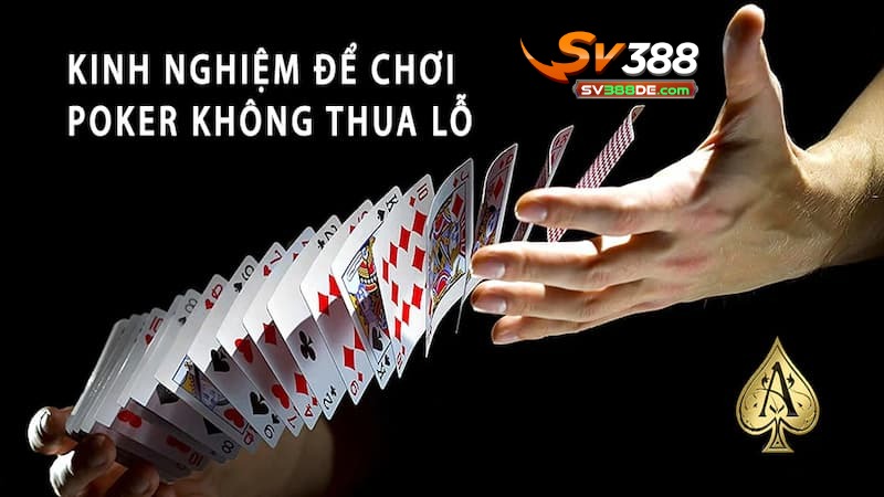 Mẹo chơi Poker tại SV388 Mẹo chơi Poker tại SV388